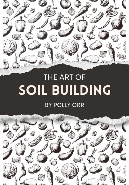 The Art of Soil Building